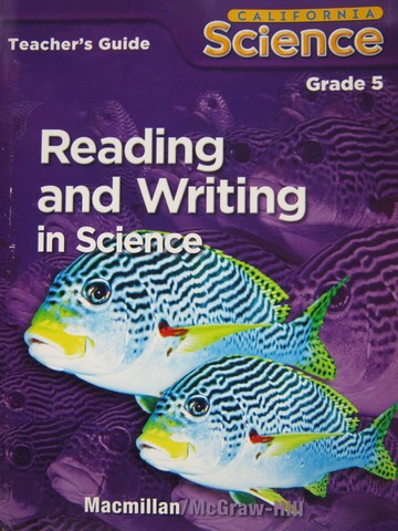 (image for) California Science 5 Reading & Writing in Science TG (TE)(P) - Click Image to Close