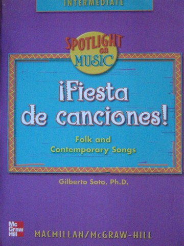 (image for) Spotlight on Music Intermediate Fiesta de canciones! (P) by Soto