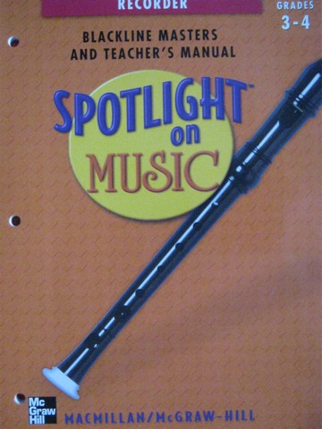 (image for) Spotlight on Music 3-4 Recorder BLM & TM (TE)(P) by Bond,