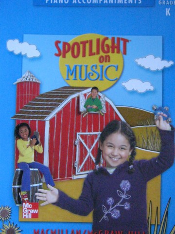 (image for) Spotlight on Music K Piano Accompaniments (Spiral) by Bond,