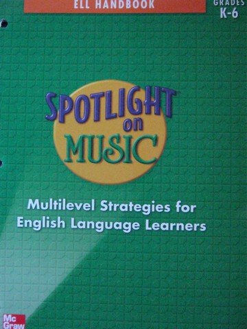 (image for) Spotlight on Music K-6 ELL Handbook (P) by Soto & Davidson