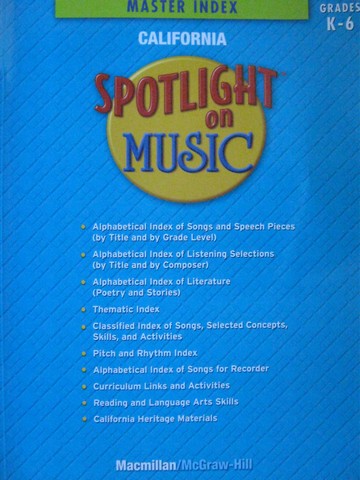 (image for) California Spotlight on Music K-6 Master Index (CA)(P)
