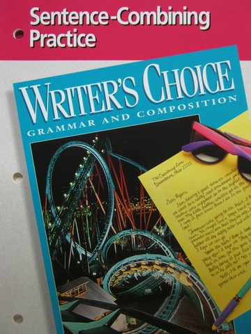 (image for) Writer's Choice 6 Sentence-Combining Practice (P) - Click Image to Close