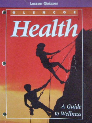 (image for) Health A Guide to Wellness Lesson Quizzes (P)