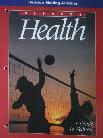 (image for) Health A Guide to Wellness Decision-Making Activities (P)
