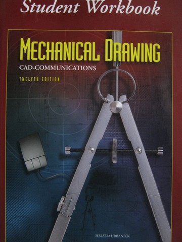 (image for) Mechanical Drawing 12th Edition Student Workbook (P) by Helsel,