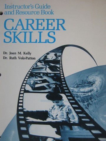 Career Skills Instructor's Guide & Resource Book (P) by Kelly,