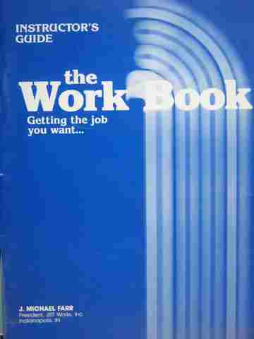 (image for) Work Book Getting the Job You Want IG (TE)(P) by J Michael Farr