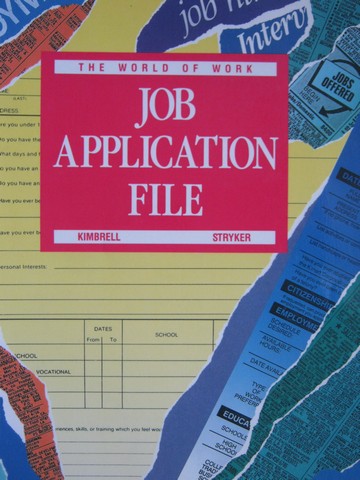(image for) World of Work Job Application File (P) by Kimbrell & Stryker