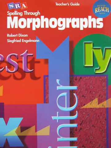 (image for) Spelling Through Morphographs TG (TE)(P) by Dixon & Engelmann