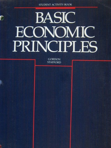 (image for) Basic Economic Principles Student Activity Book (P) by Gordon,