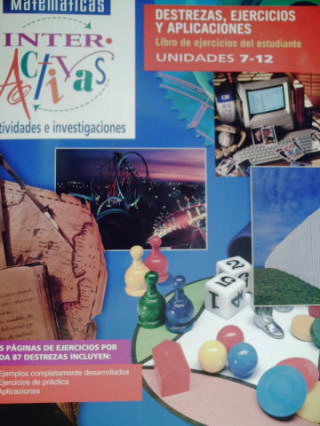 (image for) Matematicas Interactivas Unidades 7-12 Destrezas, Ejercicios (P)