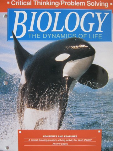 Biology The Dynamics of Life Critical Thinking/Problem (P)