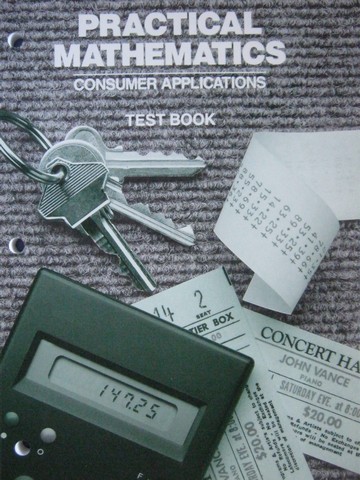 (image for) Practical Mathematics Consumer Applications Test Book (P)