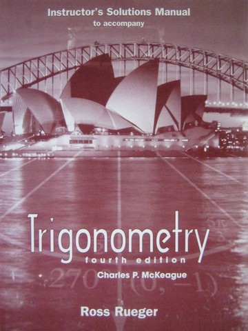 (image for) Trigonometry 4th Edition Instructor's Solutions Manual (TE)(P)