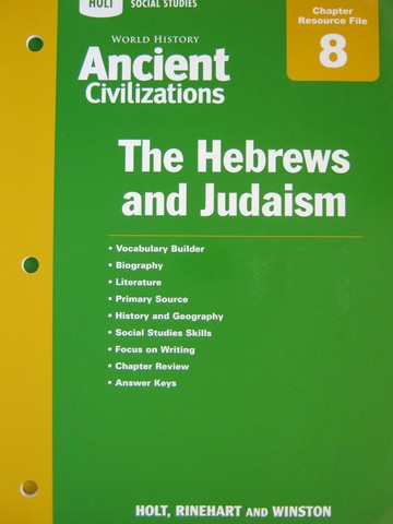 (image for) Ancient Civilizations Chapter 8 Resource File The Hebrews a& Judaism (P)