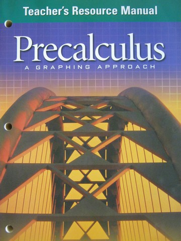 (image for) Precalculus A Graphing Approach Teacher's Resource (TE)(P)