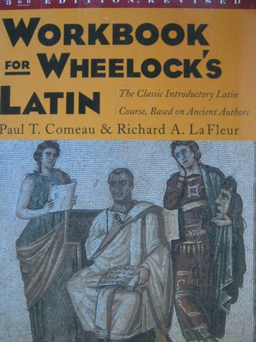(image for) Workbook for Wheelock's Latin 3rd Edition Revised (P) by Comeau,
