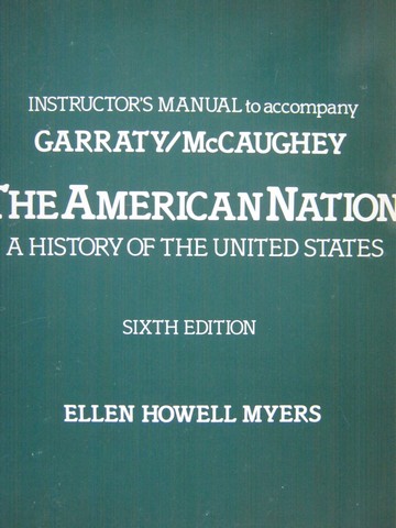 (image for) American Nation 6th Edition Instructor's Manual (TE)(P) by Myers