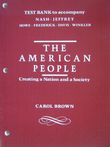American People Creating a Nation & a Society Test Bank (P) (image for) American People Creating a Nation & a Society Test Bank (P)