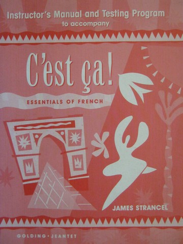 (image for) C'est ca! Essentials of French IM & Testing Program (TE)(P)