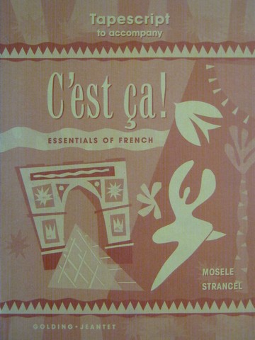 (image for) C'est ca! Essentials of French Tapescript (P) by Mosele,