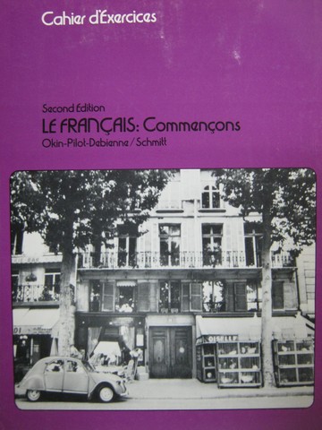 (image for) Le Francais Commencons 2nd Edition Cahier d'Exercices (P)