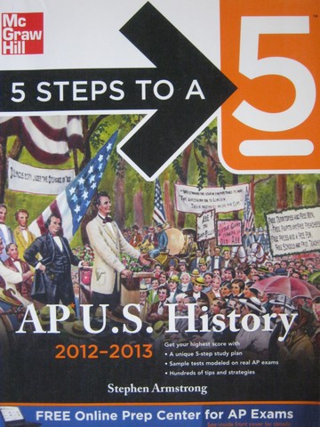 (image for) 5 Steps to A 5 AP U S History 2012-2013 (P) by Stephen Armstrong - Click Image to Close