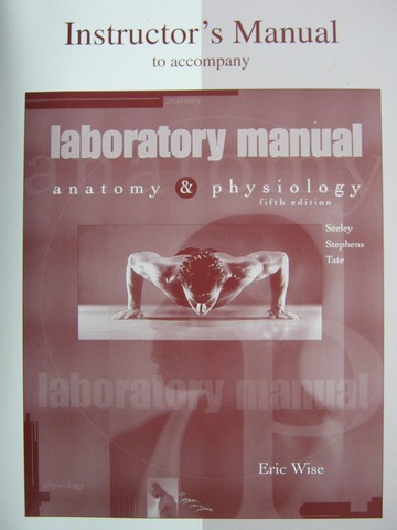 (image for) Anatomy & Physiology 5e Laboratory Manual IM (TE)(P) by Wise