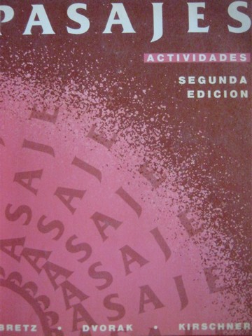 (image for) Pasajes Actividades 2e (P) by Bretz, Dvorak, & Kirschner