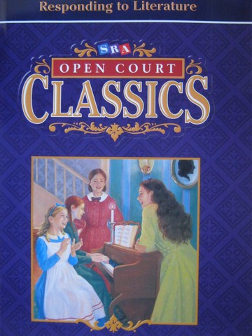 (image for) SRA Open Court Classics 4 Responding to Literature (P)