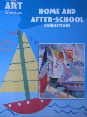 (image for) SRA Art Connections K Home & After-School Connections (P)