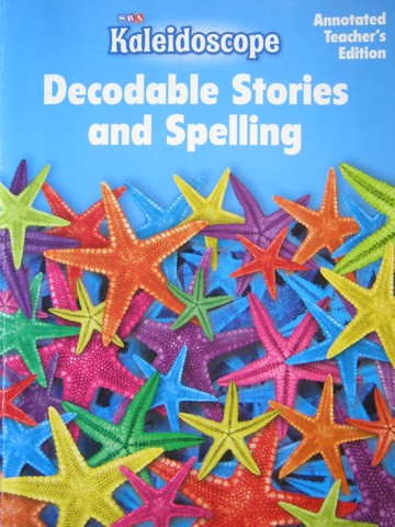 (image for) SRA Kaleidoscope C Decodable Stories & Spelling ATE (TE)(P)