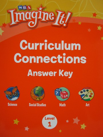 (image for) SRA Imagine It! 1 Curriculum Connections Answer Key (P)