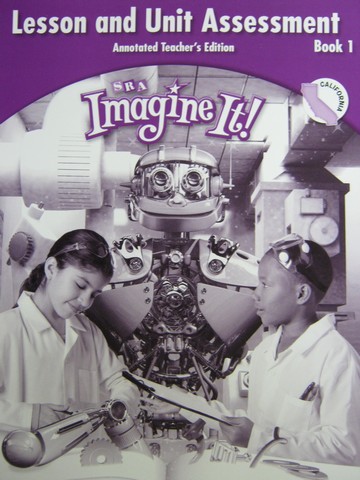 (image for) SRA Imagine It! 4 Lesson & Unit Assessment Book 1 ATE (CA)(P)
