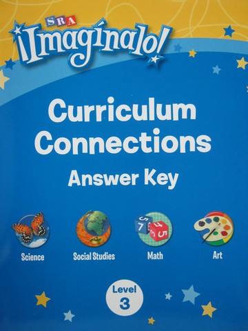 (image for) SRA Imaginalo! 3 Curriculum Connections Answer Key (P)
