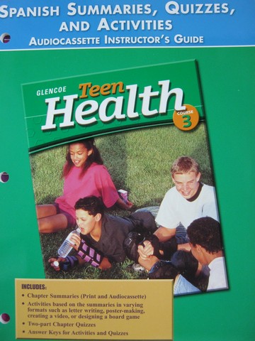 (image for) Teen Health 3 Spanish Summaries Quizzes & Activities (TE)(P)