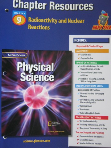 (image for) Glencoe Physical Science Chapter Resources 9 Radioactivity & (P)