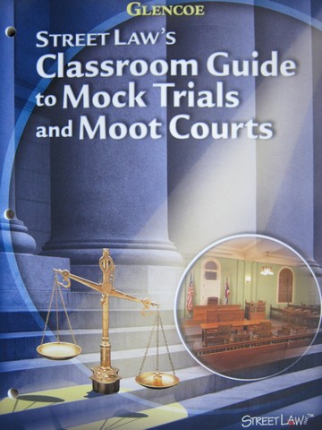 (image for) Street Law's Classroom Guide to Mock Trials & Moot Courts (P)