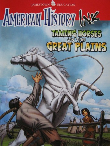 (image for) American History Ink Taming Horses on the Great Plains (P)