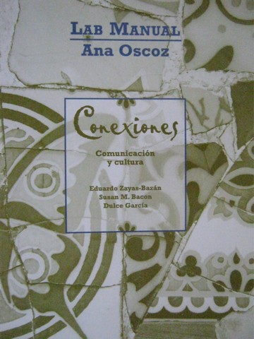 (image for) Conexiones Comunicacion y cultura Lab Manual (P) by Oscoz