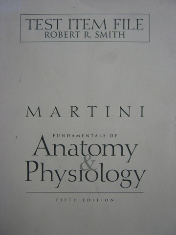 (image for) Fundamentals of Anatomy & Physiology 5e Test Item File (P)