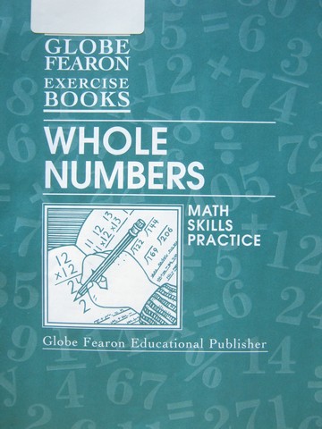 Globe Fearon Exercise Books Whole Numbers (P) by Eleanor Portnoy