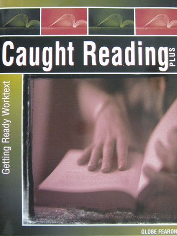 (image for) Caught Reading Plus Getting Ready Worktext (P) by Teri Swanson