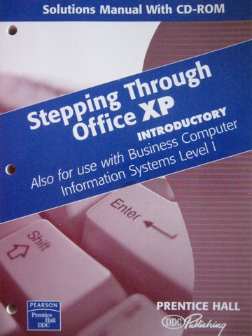 (image for) Stepping Through Office XP Introductory Solutions Manual W/CD(P)