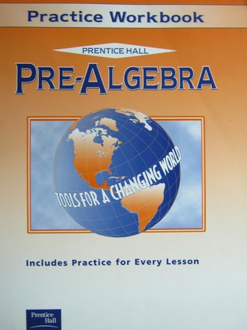 (image for) Pre-Algebra Tools for a Changing World Practice Workbook (P)