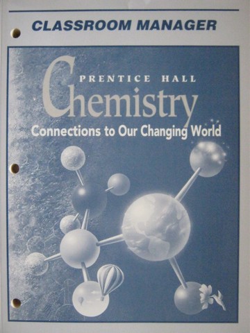 (image for) Chemistry Connections to Our Changing World Class Manager (P)