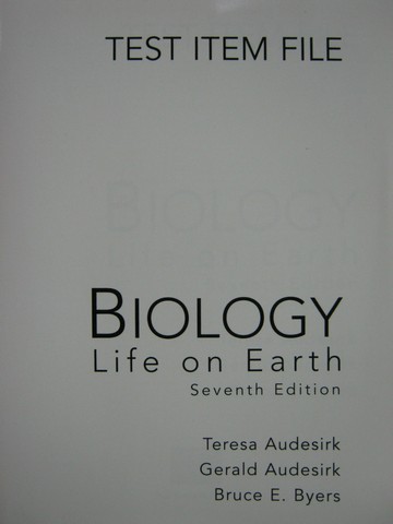 (image for) Biology Life on Earth 7th Edition Test Item File (P) by Audesirk