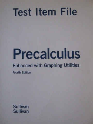 (image for) Precalculus Enhanced with Graphing Utilities 4e Test Item (P)