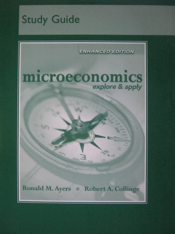 (image for) Microeconomics Explore & Apply Enhanced Edition Study Guide (P) - Click Image to Close